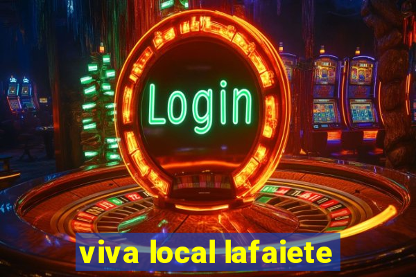 viva local lafaiete